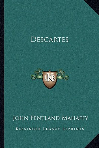 Buch Descartes John Pentland Mahaffy