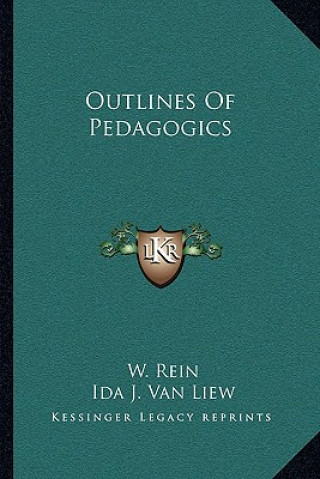 Книга Outlines of Pedagogics W. Rein