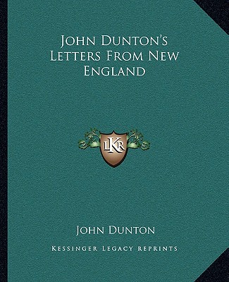 Carte John Dunton's Letters from New England John Dunton