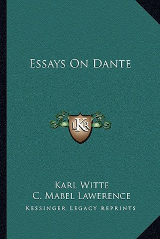 Buch Essays on Dante Karl Witte