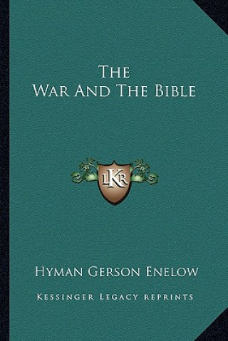 Buch The War and the Bible Hyman Gerson Enelow