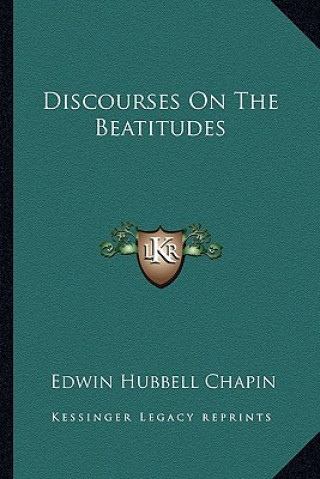 Carte Discourses on the Beatitudes E. H. Chapin