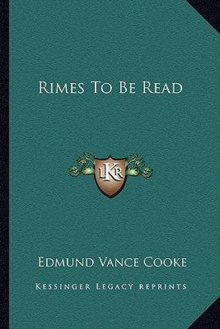 Buch Rimes to Be Read Edmund Vance Cooke