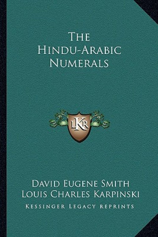 Carte The Hindu-Arabic Numerals David Eugene Smith