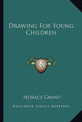 Kniha Drawing for Young Children Horace Grant