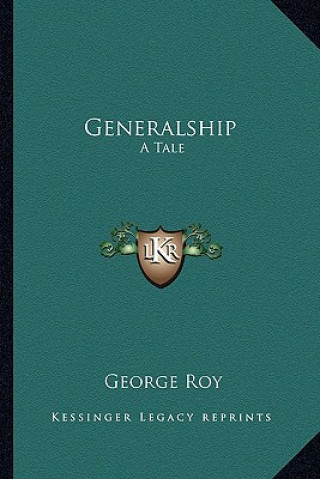 Carte Generalship: A Tale George Roy