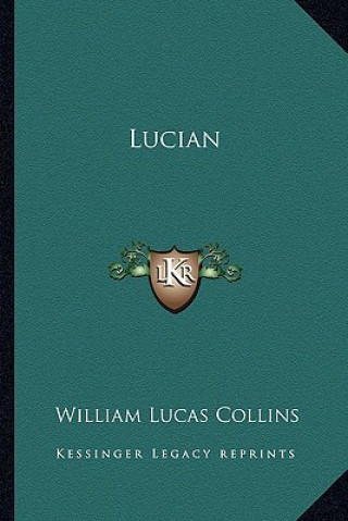 Kniha Lucian William Lucas Collins