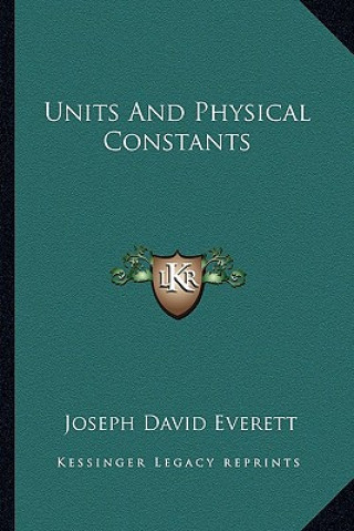 Carte Units and Physical Constants Joseph David Everett