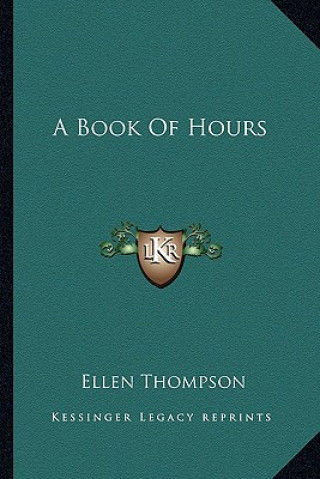 Kniha A Book of Hours Ellen Thompson