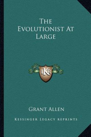 Book The Evolutionist at Large Grant Allen