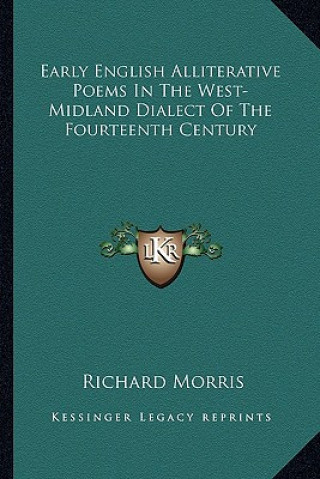 Książka Early English Alliterative Poems in the West-Midland Dialect of the Fourteenth Century Richard Morris