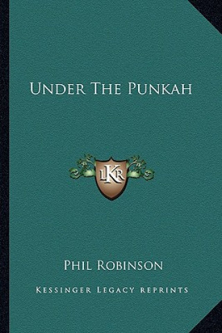 Libro Under the Punkah Phil Robinson