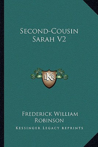 Libro Second-Cousin Sarah V2 Frederick William Robinson