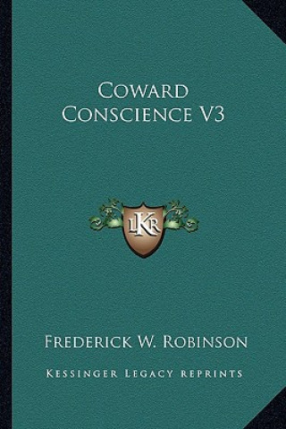 Buch Coward Conscience V3 Frederick W. Robinson