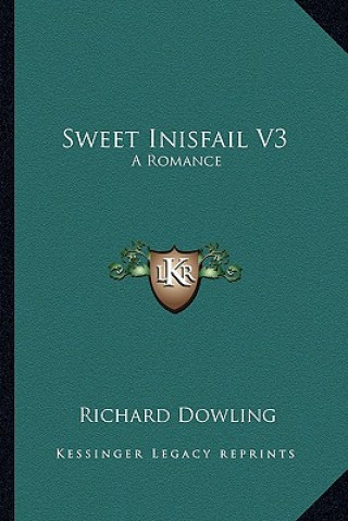 Libro Sweet Inisfail V3: A Romance Richard Dowling