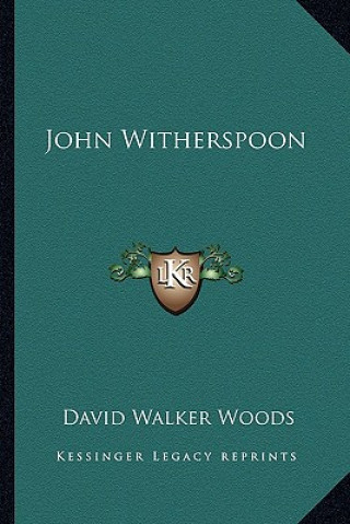 Knjiga John Witherspoon David Walker Woods