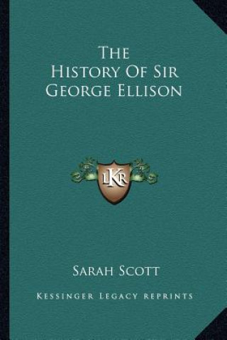 Carte The History Of Sir George Ellison Sarah Scott