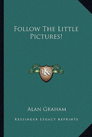 Carte Follow the Little Pictures! Alan Graham