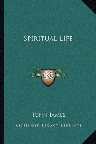 Buch Spiritual Life John James