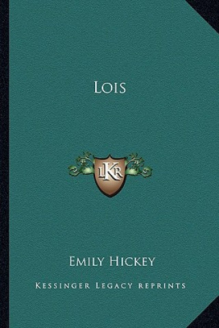 Libro Lois Emily Hickey
