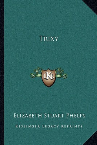 Libro Trixy Elizabeth Stuart Phelps