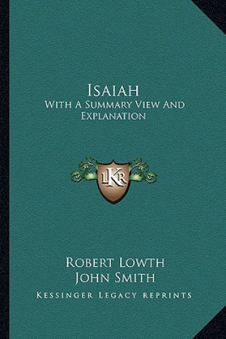 Carte Isaiah: With a Summary View and Explanation Robert Lowth