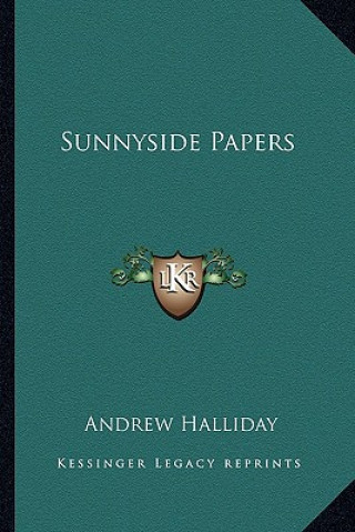 Buch Sunnyside Papers Andrew Halliday