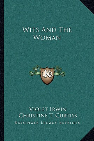 Carte Wits and the Woman Violet Irwin