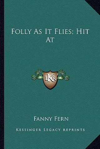 Kniha Folly as It Flies; Hit at Fanny Fern