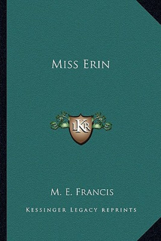Книга Miss Erin M. E. Francis