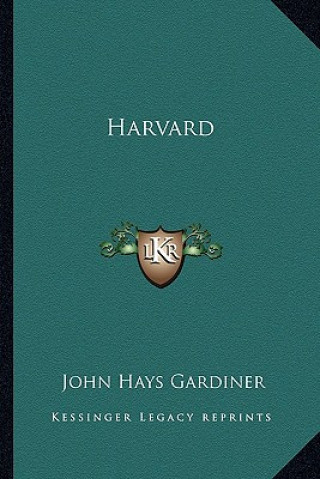 Kniha Harvard John Hays Gardiner