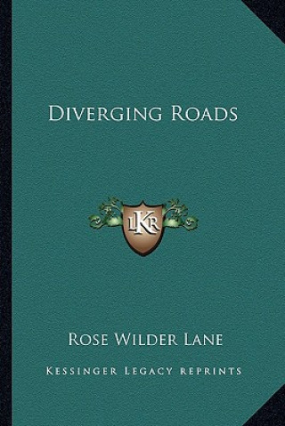 Book Diverging Roads Rose Wilder Lane