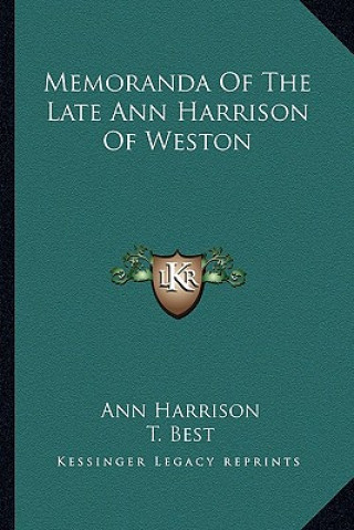 Kniha Memoranda of the Late Ann Harrison of Weston Ann Harrison