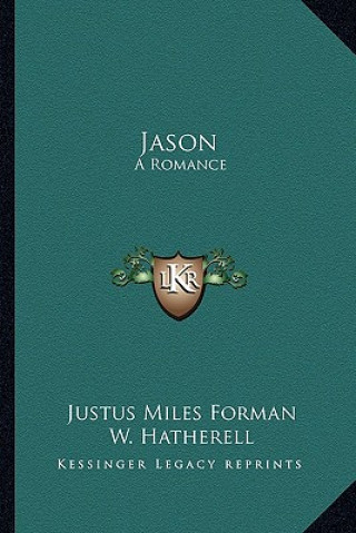 Buch Jason: A Romance Justus Miles Forman