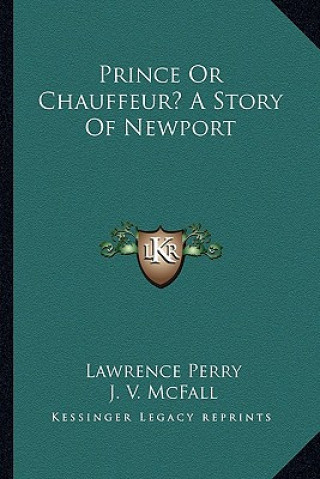 Carte Prince Or Chauffeur? A Story Of Newport Lawrence Perry
