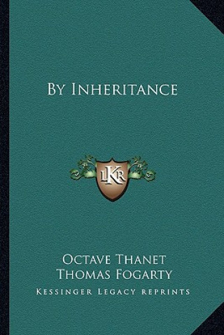 Kniha By Inheritance Octave Thanet