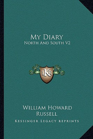 Carte My Diary: North and South V2 William Howard Russell