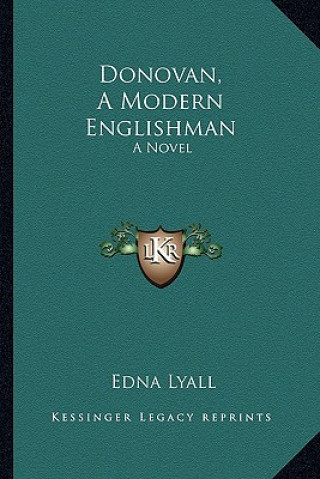 Carte Donovan, a Modern Englishman Edna Lyall