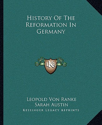Carte History Of The Reformation In Germany Leopold Von Ranke