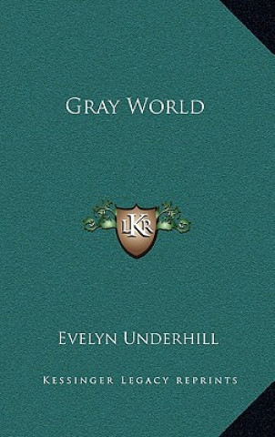 Buch Gray World Evelyn Underhill