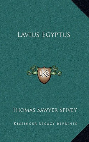 Knjiga Lavius Egyptus Thomas Sawyer Spivey