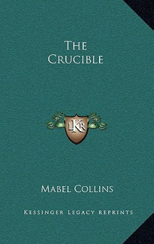 Carte The Crucible Mabel Collins