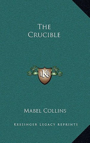 Book The Crucible Mabel Collins