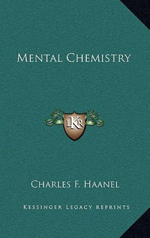 Buch Mental Chemistry Charles F. Haanel