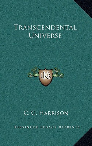 Książka Transcendental Universe C. G. Harrison