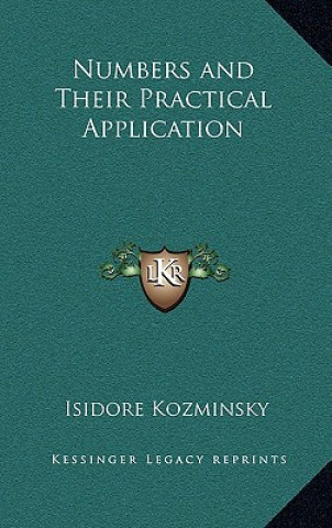 Buch Numbers and Their Practical Application Isidore Kozminsky