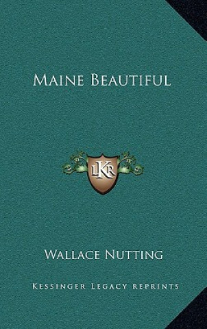 Buch Maine Beautiful Wallace Nutting