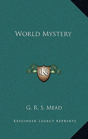 Könyv World Mystery G. R. S. Mead