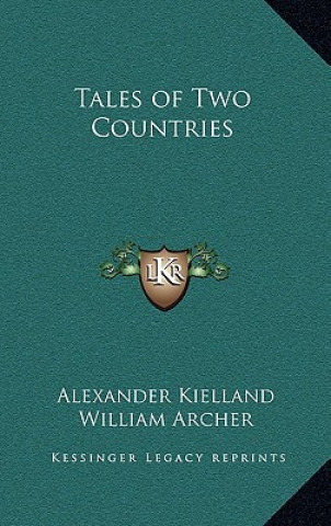 Könyv Tales of Two Countries Alexander Kielland