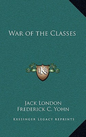 Könyv War of the Classes Jack London